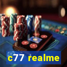 c77 realme